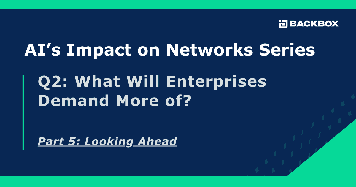 What Will Enterprises Demand More of?