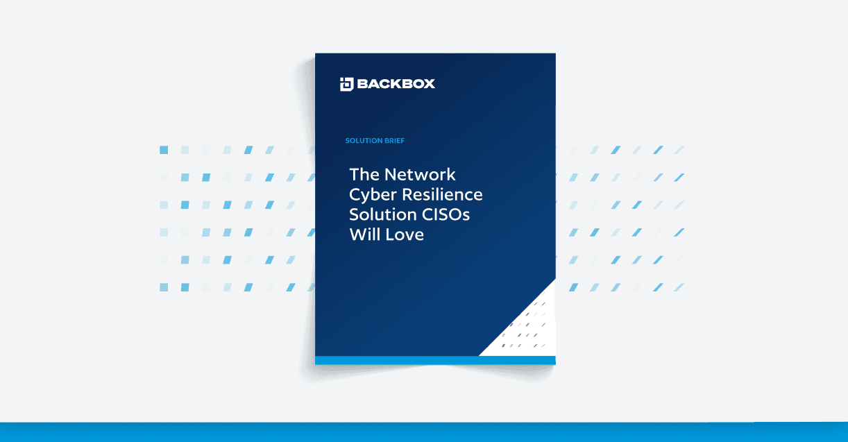 Cover page of BackBox solution brief titled 'The Network Cyber Resilience Solution CISOs Will Love' featuring BackBox logo and modern design elements.