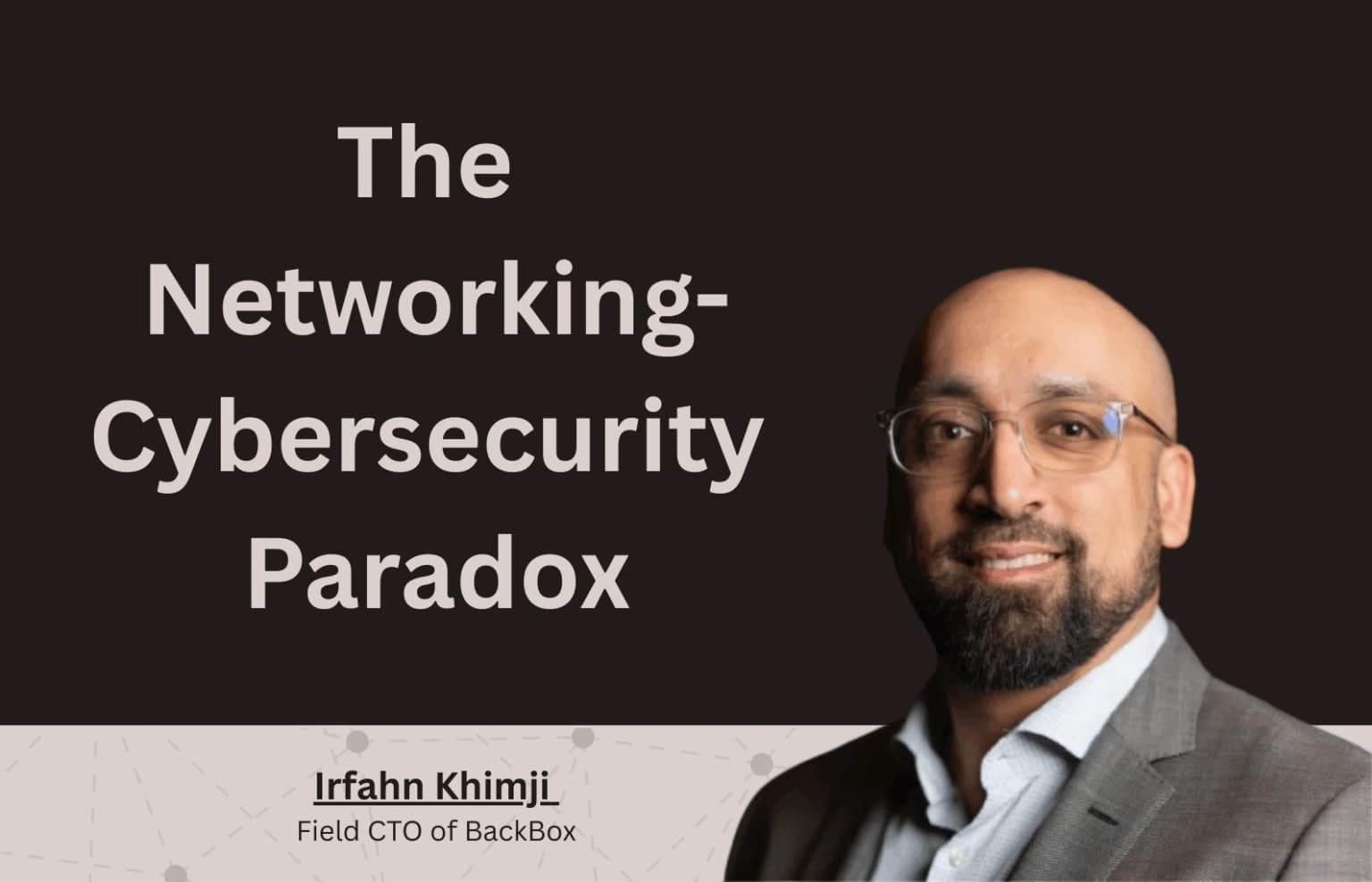 csi-irfahn-khimji-insiders